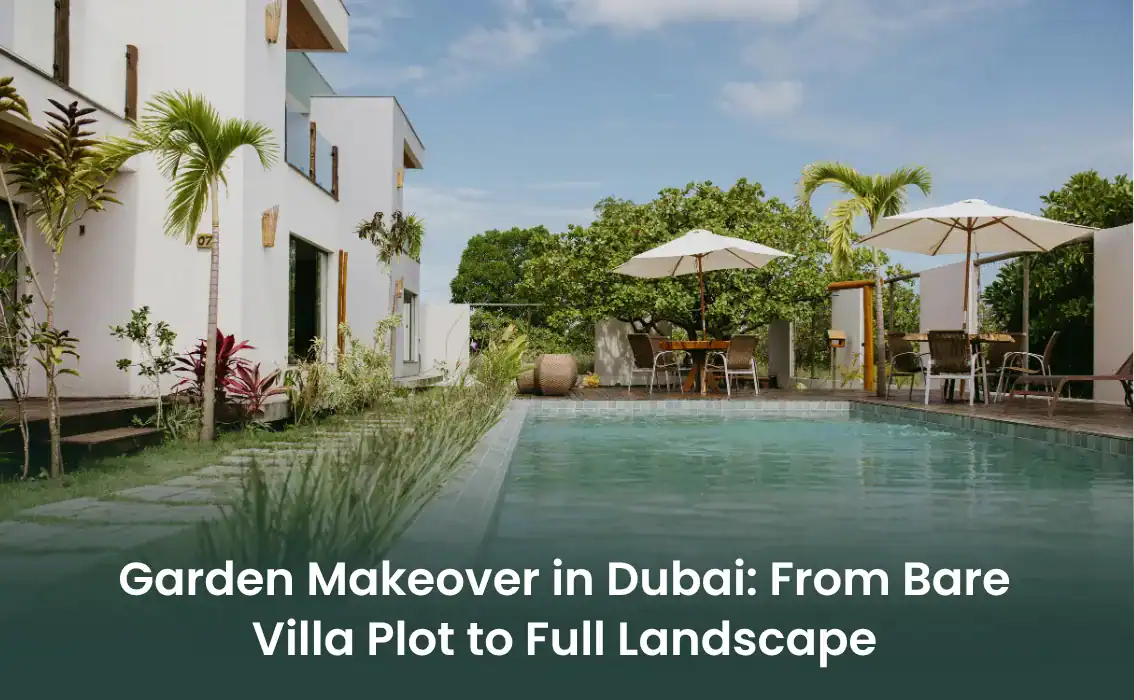 garden makeover Dubai villa landscaping